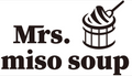 Mrs.Miso Soup